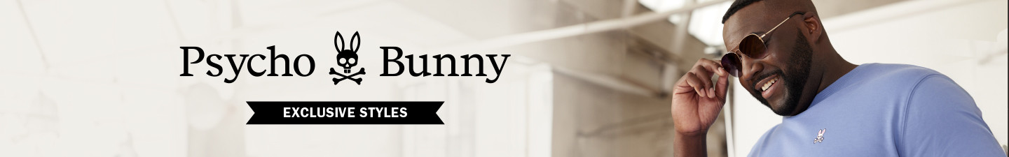 PSYCHO BUNNY | EXCLUSIVE STYLES