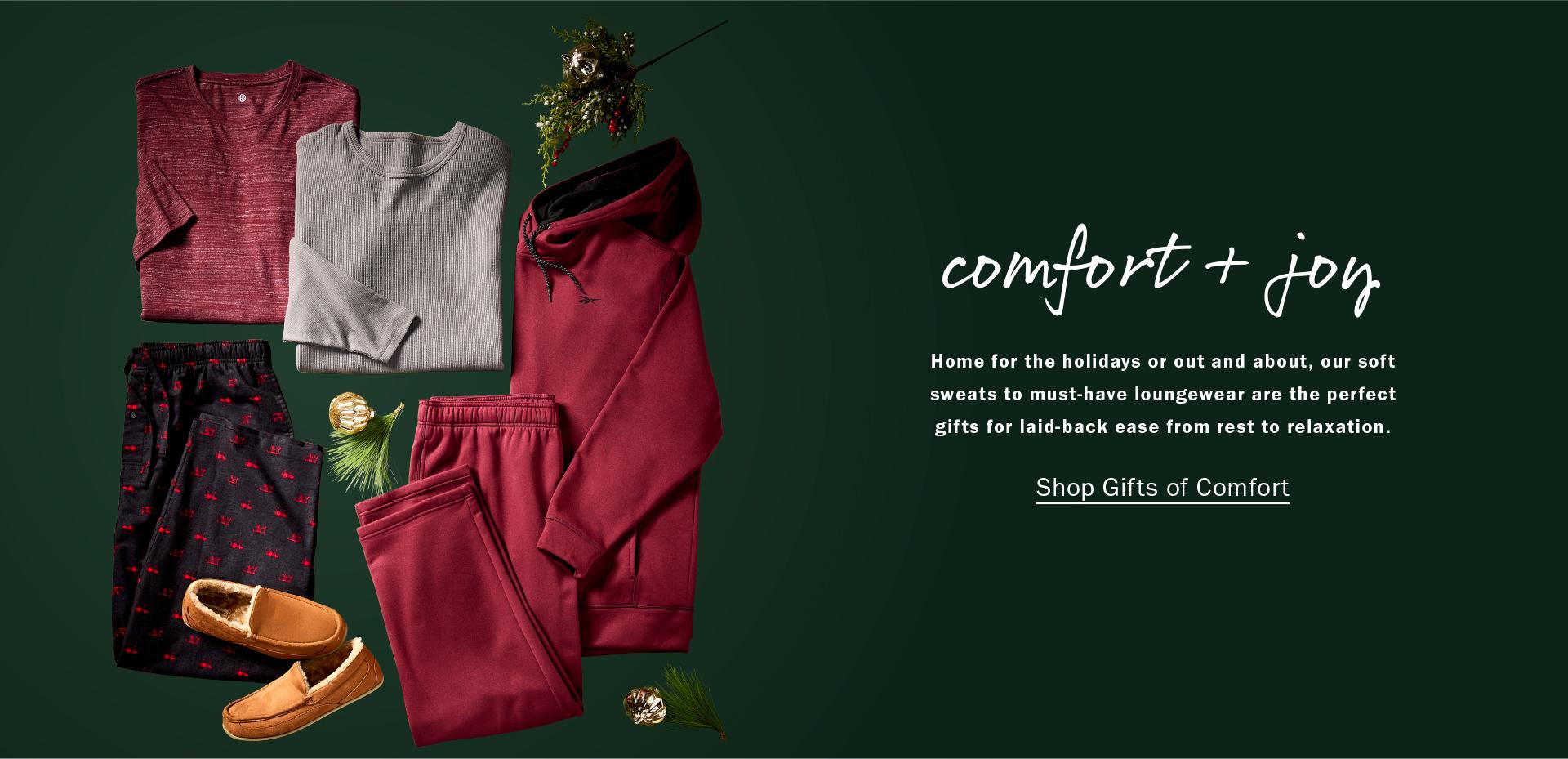 COMFORT + JOY | ROBES, SLIPPERS, LOUNGEWEAR + MORE YOUR BIG + TALL GUY WILL LOVE – AND MAY NEVER TAKE OFF. | SHOP GIFTS OF COMFORT