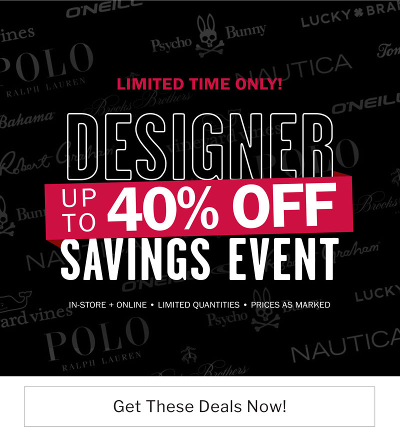 Up to 40% off Designer Styles