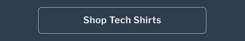 Shop Tech Shirts