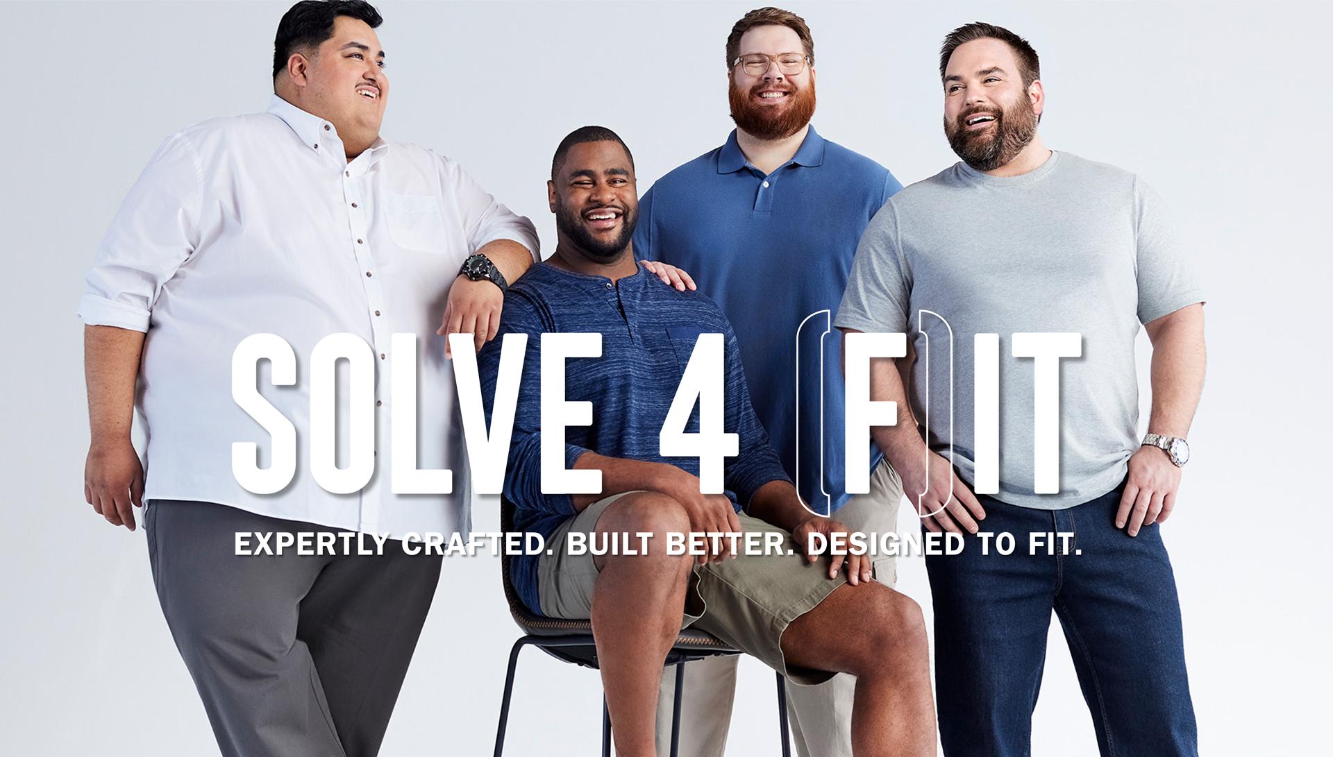 SOLVE FOR FIT | EXPERTLY CRAFTED. BUILT BETTER. DESIGNED TO FIT.
