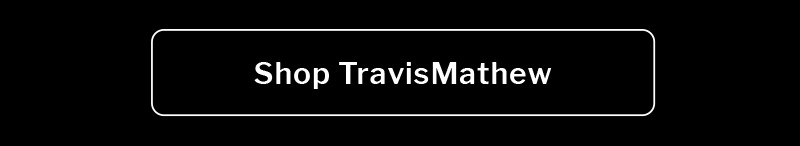 Shop TravisMathew
